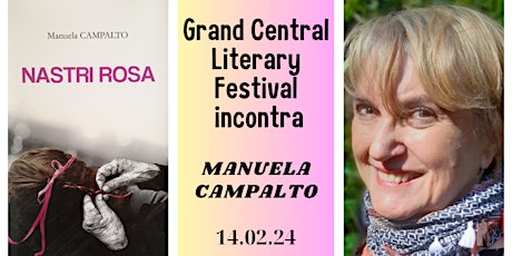 Image principale de Grand Central Literary Festival incontra Manuela Campalto