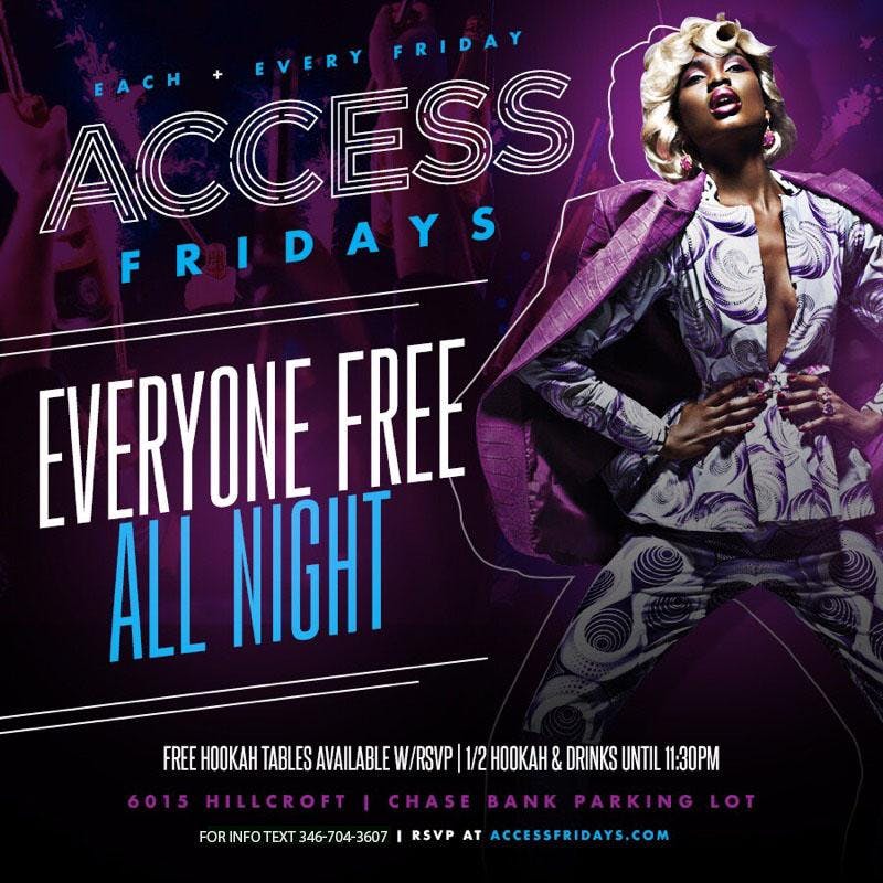 Access Lounge Fridays.... Houstons Favorite Friday Night Party