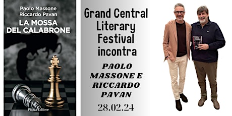 Immagine principale di Grand Central Literary Festival incontra Paolo Massone e Riccardo Pavan 