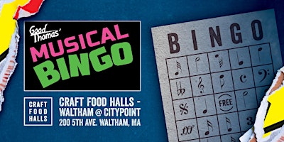 Imagem principal do evento Good Thomas Music Bingo - Craft Food Halls Waltham at CityPoint