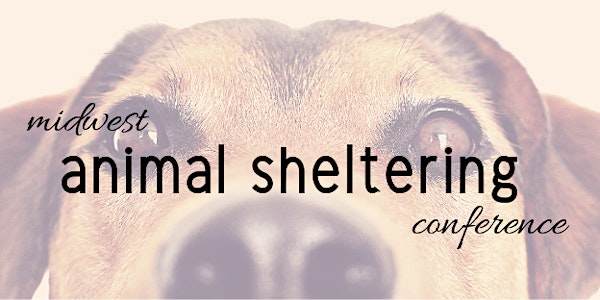 Midwest Animal Sheltering Conference