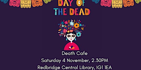 Redbridge Day of the Dead Death Cafe primary image
