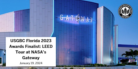 Imagem principal de USGBC Florida 2023 Awards Winner: LEED Tour at NASA's Gateway