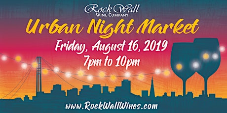 Rock Wall Wine Company presents: Urban Night Market 2019! primary image