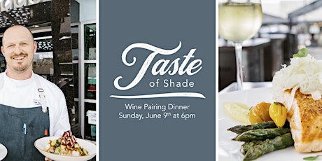 Image principale de A Taste Of Shade: Wine Pairing Dinner 