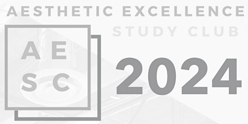 Aesthetic Excellence Study Club 2024 Membership primary image