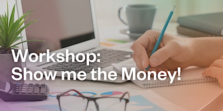 Imagem principal do evento Workshop: Show me the Money!