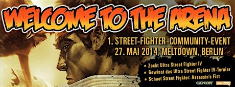 Hauptbild für WELCOME TO THE ARENA - Offizieller STREET FIGHTER–Community-Event