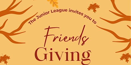 Junior League of Grayson County's Friendsgiving primary image