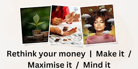 Rethink your money: make it, maximise it, mind it primary image