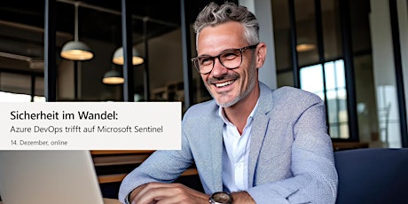 Hauptbild für Sicherheit im Wandel: Azure DevOps trifft auf Microsoft Sentinel