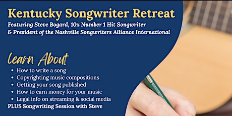 Kentucky Songwriter Retreat with Steve Bogard