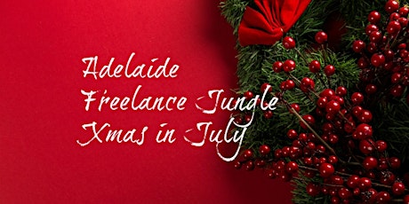 Calling all Adelaide freelancers for Xmas in July  primary image