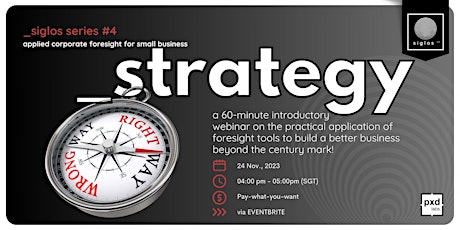 STRATEGY[applied corporate foresight for small businesses] _siglos/pxdlabs primary image