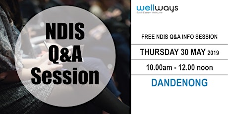 Wellways NDIS Q&A Info Session_Dandenong primary image