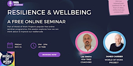Resilience and Wellbeing - A free online seminar primary image