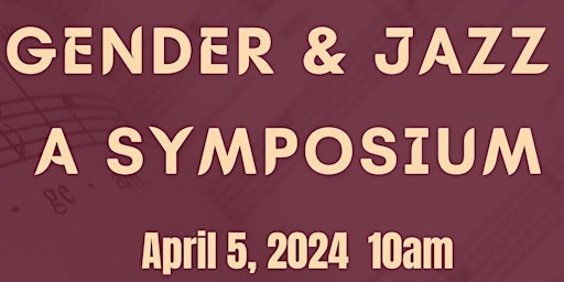 Gender and Jazz Symposium primary image