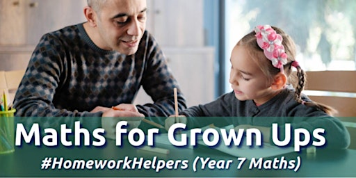 Imagen principal de Maths for Grown Ups: #HomeworkHelpers