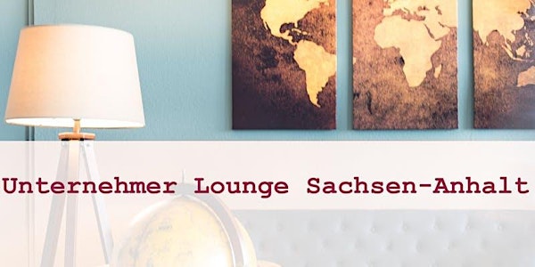 8. Unternehmer Lounge Sachsen-Anhalt