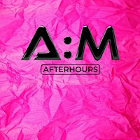 A:M After Hours  primärbild