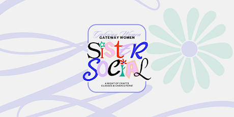 Gateway Women: Sister Social primary image