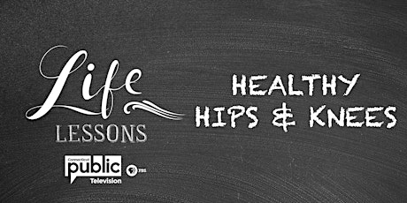 CPTV's Life Lessons: Healthy Hips and Knees primary image