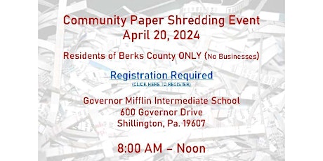 BERKS COUNTY - PAPER SHREDDING EVENT - April 20, 2024 primary image