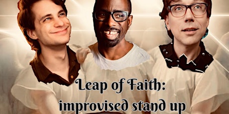 Imagem principal de Leap Of Faith: Improvised Stand-Up Comedy