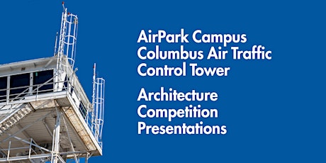 Primaire afbeelding van AirPark Campus Air Traffic Control Tower Architecture Presentations