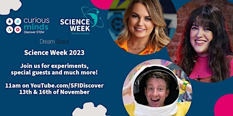 SFI Curious Minds Science Shows | SCIENCE WEEK 2023 primary image