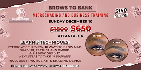 Image principale de ATL December 10 | Microshading and Business Training | Brows to Bank