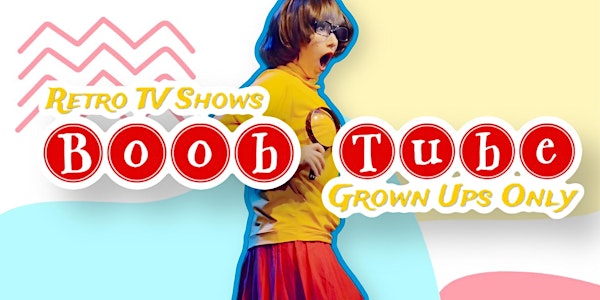 Boob Tube Cartoon Cabaret - 11/16/24