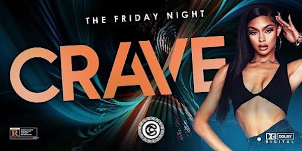 Crave on FRIDAY!