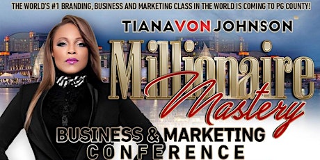 Millionaire Mastery Business & Marketing Conference & VIP Networking Meal --- Only Accepting 20 Entrepreneurs!  primary image