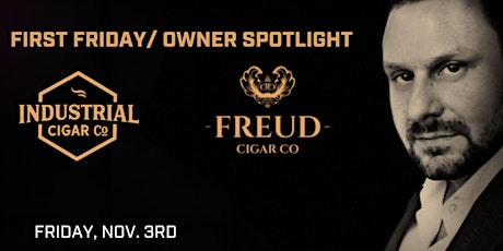 Primaire afbeelding van Freud Cigars Owner Spotlight/ First Friday