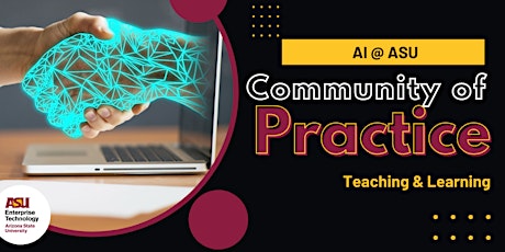 AI @ ASU Community of Practice - Teaching & Learning