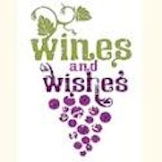 Wines & Wishes: An Evening of Wine, Music and Wishes Come True primary image