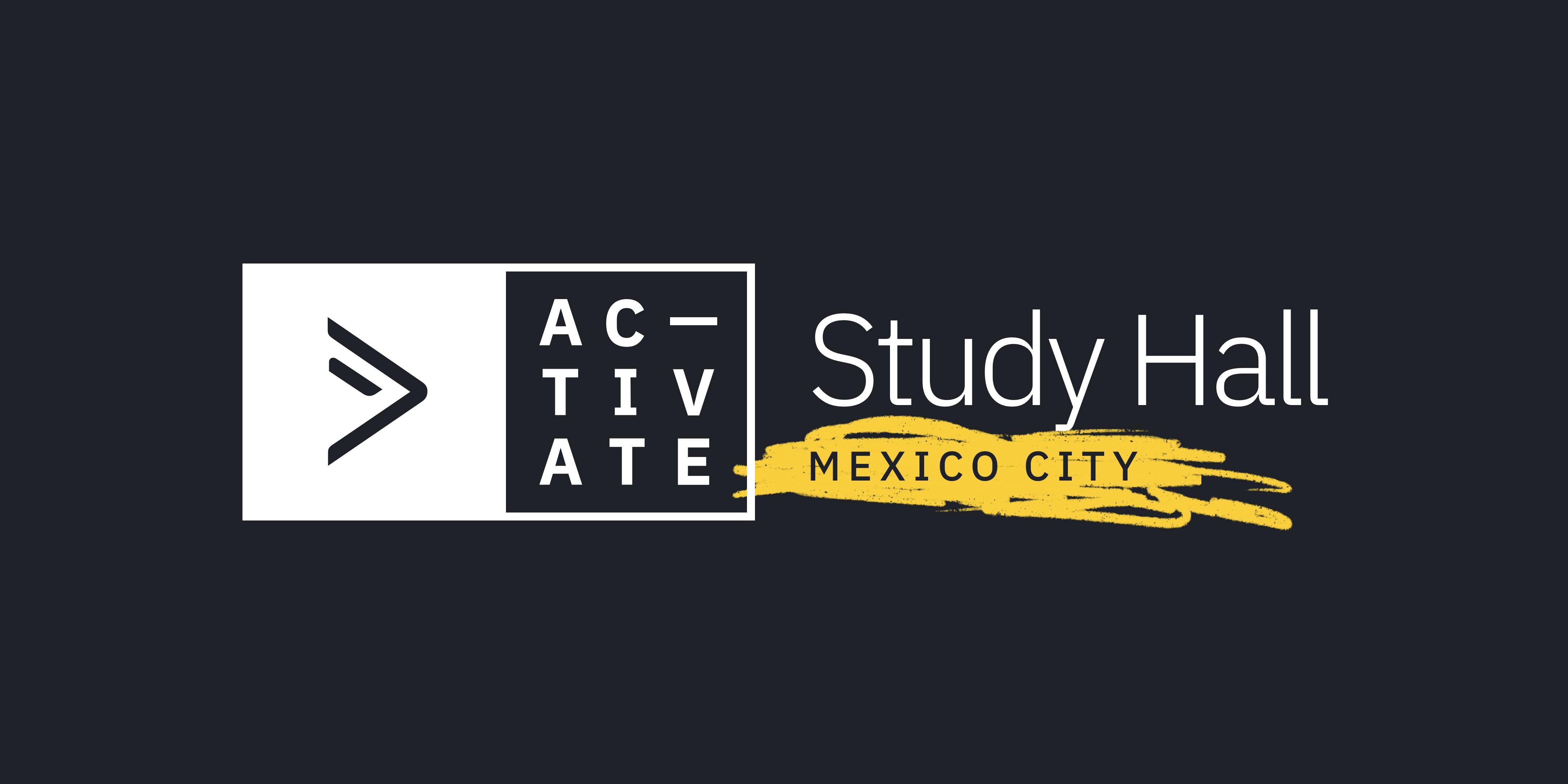 ActiveCampaign Study Hall | Mexico City