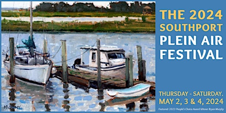 2024 Southport Plein Air Festival - Artist Registration