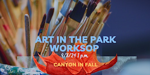 Imagem principal do evento Art in the Park Workshop-Canyon in Fall with Watercolors
