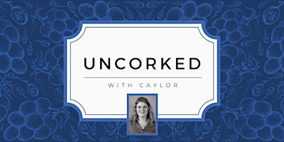 Uncorked with Caylor primary image