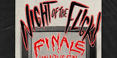 Night of the Flick Finale & Halloween Cover Show primary image