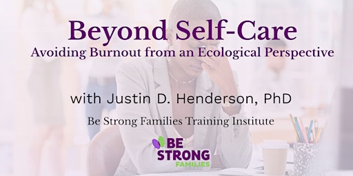 Image principale de Beyond Self-Care Avoiding Burnout from an Ecological Perspective