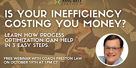 Free Webinar: Is Your Inefficiency Costing You Money? primary image