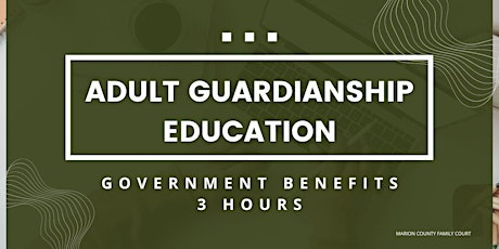 Adult Guardianship Education - Government Benefits (3 Hours) primary image