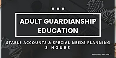 Imagen principal de Adult Guardianship Education - STABLE Accts & Special Needs Planning