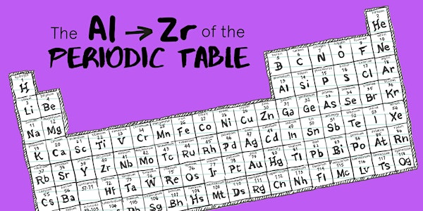 The Al - Zr of the Periodic Table
