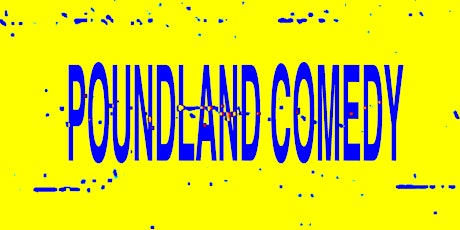 POUNDLAND COMEDY #1 primary image