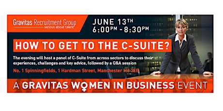 Gravitas Women In Business Event | How to get to the C-Suite? (Manchester) primary image