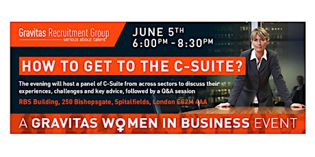 Gravitas Women In Business Event | How to get to the C-Suite? (London) primary image